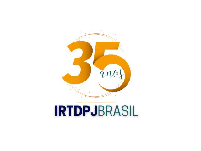Palavra do Presidente: Hoje o IRTDPJBrasil completa 35 anos de existência