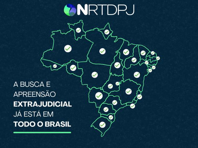 Busca e Apreensão Extrajudicial alcança 100% do território nacional