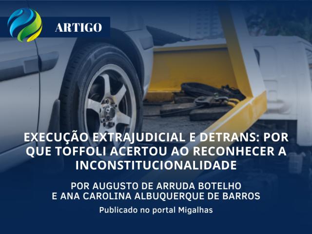 Execução extrajudicial e Detrans: Por que Toffoli acertou ao reconhecer a inconstitucionalidade
