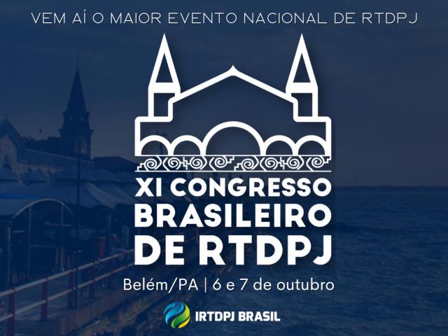 Belém do Pará será a sede do XI Congresso Brasileiro de RTDPJ. Inscrições abertas.