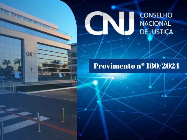 Provimento da Corregedoria Nacional promove transformação digital significativa nos serviços extrajudiciais brasileiros 