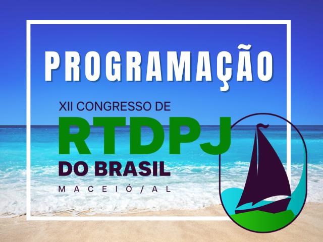 Definida a programação do XII Congresso de RTDPJ: conheça os temas principais e os palestrantes 