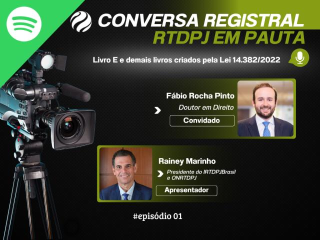 “Conversa Registral – RTDPJ em Pauta” agora está disponível no Spotify