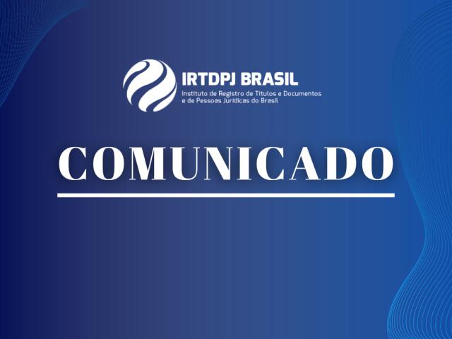 Comunicado sobre a isenção de contribuição associativa aos cartórios gaúchos associados ao IRTDPJBrasil 