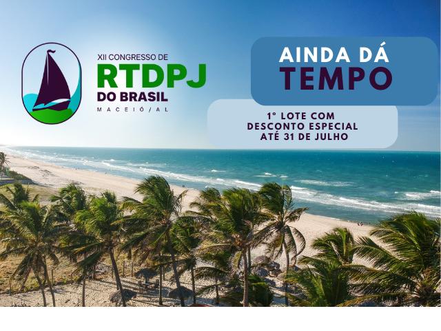 Primeiro lote do XII Congresso de RTDPJ do Brasil tem desconto de até 40% até 31 de julho