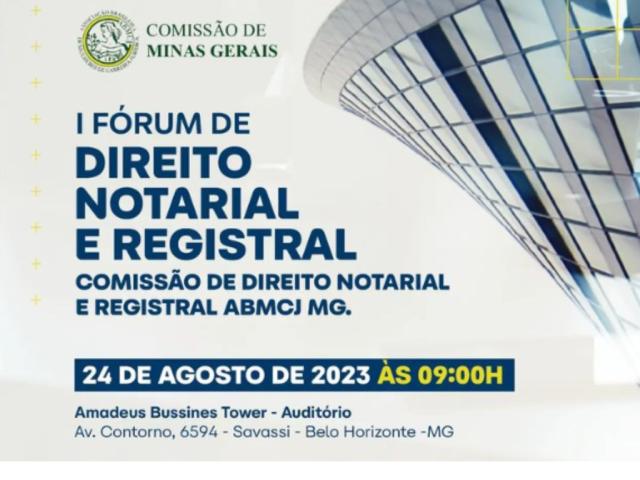 Fórum de Direito Notarial e Registral acontece amanhã, em Belo Horizonte