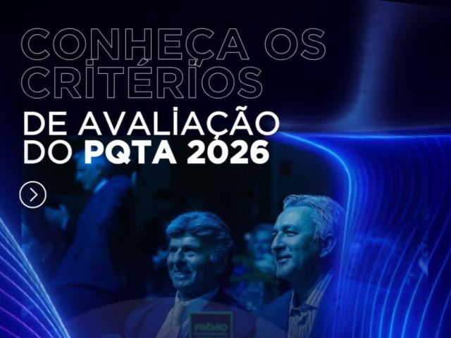 Conheça as categorias de premiação e os requisitos para o PQTA 2026