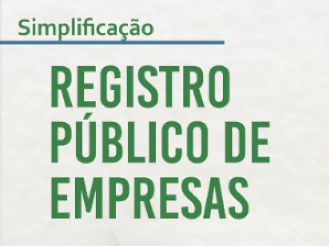Governo Federal: Registro Público de Empresas é simplificado em único ato normativo
