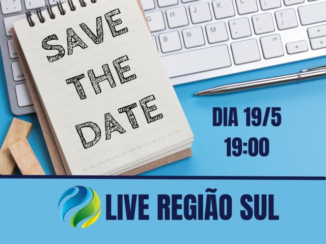 Live para os estados da Região Sul será no dia 19 de maio 