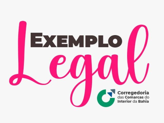 Corregedoria das Comarcas do Interior do TJBA lança projeto “Exemplo Legal”