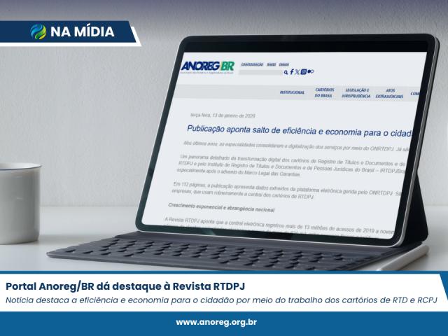 Publicação aponta salto de eficiência e economia para o cidadão por meio do trabalho dos cartórios de RTD e RCPJ