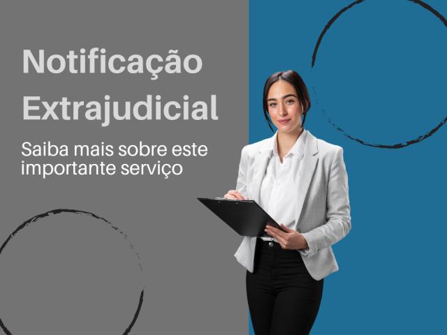 Notificação extrajudicial auxilia na realização das obrigações contratuais e na solução de conflitos