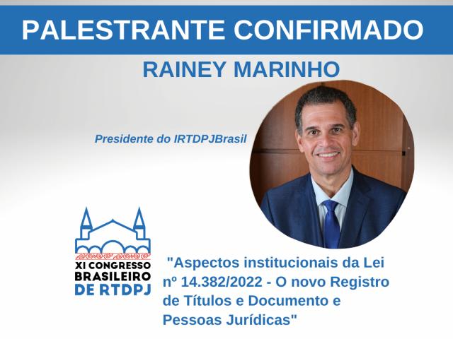 Aspectos institucionais e técnicos da Lei 14.382/2022 serão abordados no XI Congresso de RTDPJ
