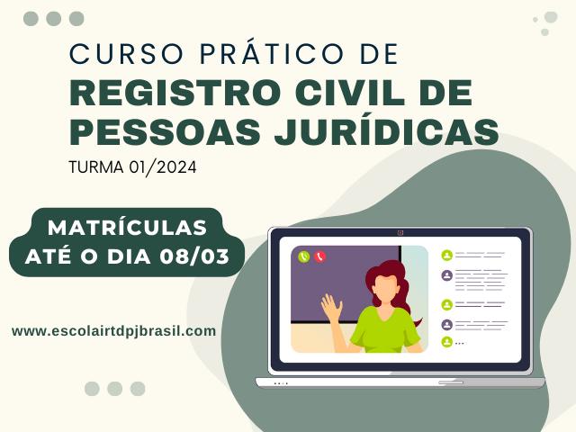 Matrículas abertas para a primeira turma do Curso Prático de Registro Civil de Pessoas Jurídicas, em 2024