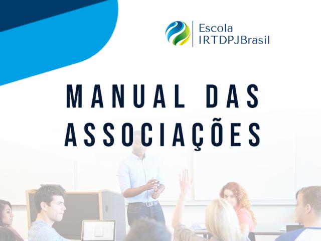  Escola IRTDPJBrasil lança manual sobre o registro de associações 
