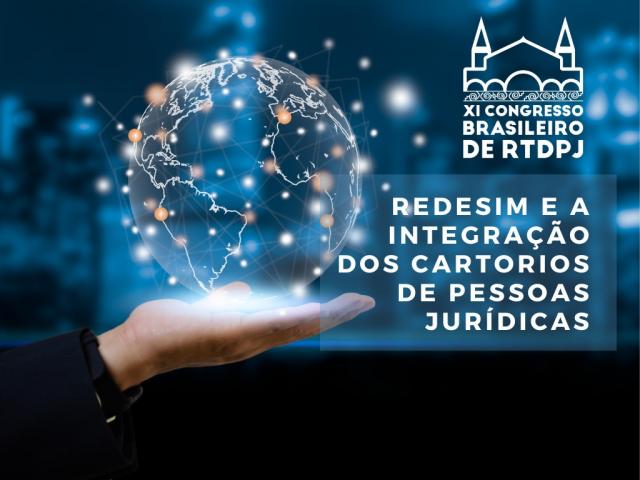 Adesão dos cartórios de RCPJ à Redesim é destaque do XI Congresso de RTDPJ