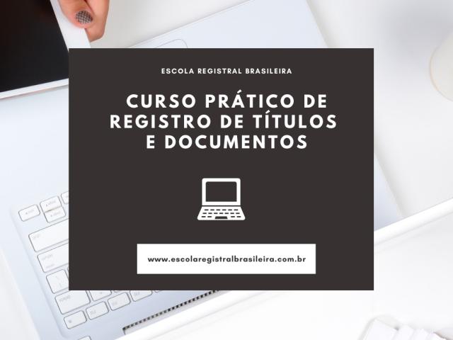 Escola Registral Brasileira lança curso atualizado de Registro de Títulos e Documentos
