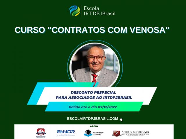 Escola IRTDPJBrasil: Curso “Contratos com Venosa” recebe inscrições somente até o dia 7/12