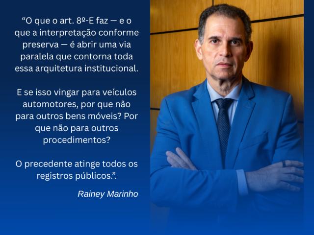 Artigo - Busca e apreensão extrajudicial: julgamento no STF abre precedente perigoso para extrajudicialização - Por Rainey Marinho