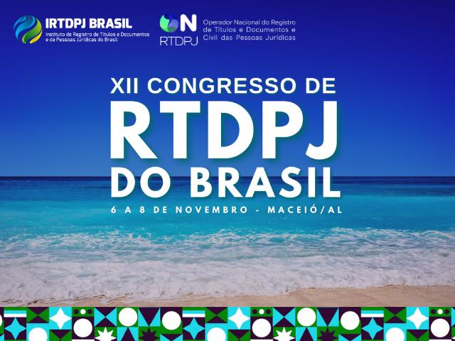 Maceió vai receber o XII Congresso de RTDPJ do Brasil