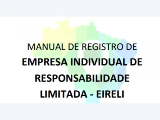 Aberta consulta pública sobre alteração do Manual de Registro de Empresa Individual de Responsabilidade Limitada - EIRELI