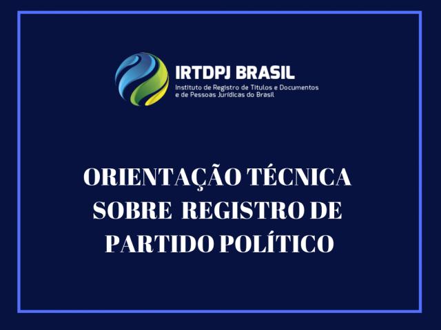 IRTDPJBrasil expede orientação sobre o registro de partido político