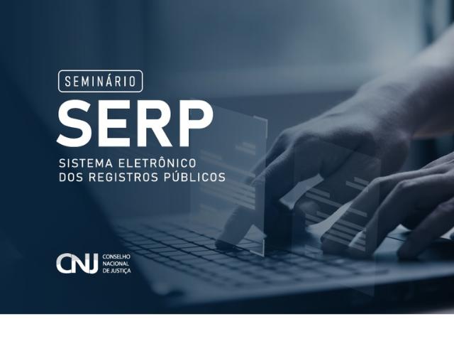 Seminário apresenta versão do registro público eletrônico para tribunais nesta sexta (22/3)